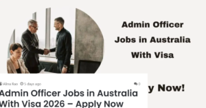 Admin Officer Jobs in Australia With Visa 2026